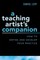A Teaching Artist's Companion