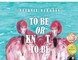 To Be or Knot To Be