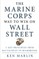 The Marine Corps Way to Win on Wall Street