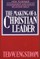 The Making of a Christian Leader