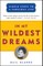 In My Wildest Dreams