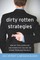 Dirty Rotten Strategies