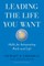 Leading the Life You Want