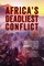 Africa's Deadliest Conflict