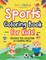 Sports Coloring Book For Kids! Discover This Collection Of Coloring Pages