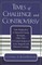 Times of Challenge and Controversy