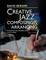 Creative Jazz Composing and Arranging