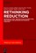 Rethinking Reduction