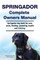 Springador Complete Owners Manual. Springador dog book for care, costs, feeding, grooming, health and training.