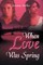 When Love Was Spring