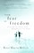 From Fear to Freedom