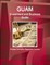 Guam Investment and Business Guide - Strategic Information, Regulations, Contacts