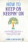 How to Keep On Keepin' On