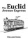 The Euclid Avenue Express