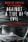 Against a Tide of Evil