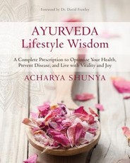 Ayurveda Lifestyle Wisdom Ayurveda Lifestyle Wisdom