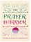 The Prayer Warrior Journal