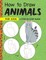 How to Draw Animals for Kids