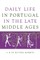 Daily Life in Portugal in the Late Middle Ages