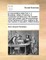 An Expostulatory Letter from J. J. Rousseau, Citizen of Geneva, to Christopher de Beaumont, the Mandate of the Said Prelate, and the Proceedings of the Parliament of Paris, Relative to the New Treatise on Education, Intitled Emilius