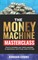 The Money Machine Masterclass