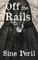 Off the Rails