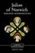 Julian of Norwich: Revelations of Divine Love and the Motherhood of God