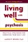 Living Well with Psychosis