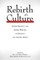 Rebirth of a Culture