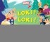 Loki! Loki! Where Are You?