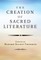 The Creation of Sacred Literature