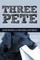 Three Pete