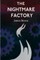 The Nightmare Factory