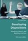Developing Dispositions - Examining Mentors and Beginning Teachers