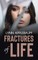 Fractures of Life