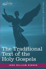 The Traditional Text of the Holy Gospels The Traditional Text of the Holy Gospels