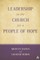Leadership in the Church for a People of Hope
