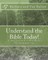 Understand The Bible Today!