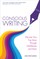 Conscious Writing
