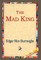 The Mad King