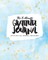 The 5 Minute Gratitude Journal