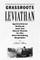 Grassroots Leviathan