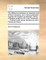 The Difference Between an Absolute and Limited Monarchy; As It More Particularly Regards the English Constitution. Being a Treatise Written by Sir John Fortescue, ... Publish'd with Some Remarks by John Fortescue-Aland, ...