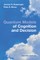 Quantum Models of Cognition and Decision