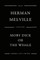 Moby Dick; Or, the White Whale