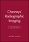 Chesneys Radiographic Imaging 6e
