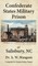 Confederate States Military Prison at Salisbury, NC