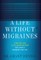 A Life Without Migraines