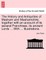 The History and Antiquities of Masham and Mashamshire; together with an account of its several Franchises, its ancient Lords ... With ... illustrations.
