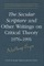 Secular Scripture and Other Writings on Critical Theory, 1976-1991